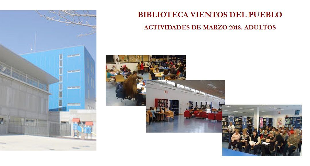 Actividades de Marzo 2018 Biblioteca Vientos del Pueblo