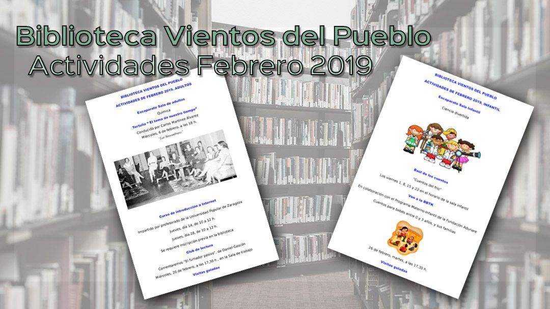Biblioteca Vientos del Pueblo: Actividades Febrero 2019